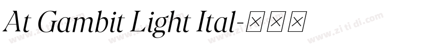 At Gambit Light Ital字体转换